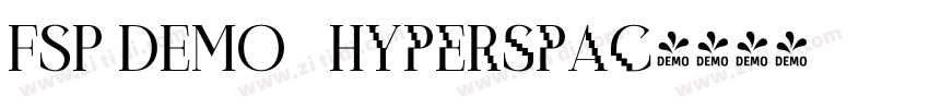 FSP DEMO   Hyperspac字体转换